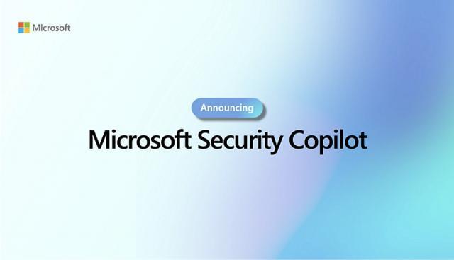 微软扩大 Security Copilot 体验计划，Microsoft365订阅用户可用
