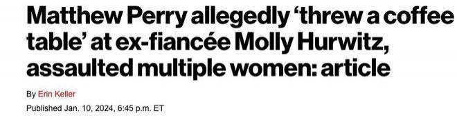 马修·派瑞被曝出轨！把咖啡桌砸向未婚妻，把女友人撞墙