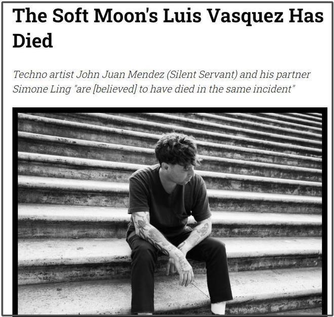The Soft Moon乐队主唱Luis等三人在同场事故中去世